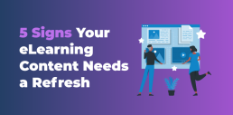 Graphic showing ‘5 Signs Your eLearning Content Needs a Refresh’ with illustrated people reviewing online learning content on a screen, symbolising outdated training materials.