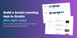GuyKat blog tile showing Docebo pages and the headline “Build a Social Learning Hub in Docebo (the right way).”