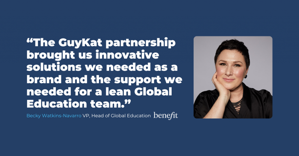 A promotional image featuring a quote from Becky at Benefit Cosmetics, set on a blue background with her photo. The design aligns with GuyKat’s Inspire campaign visuals and highlights Becky’s perspective on impactful learning and partnership with GuyKat.