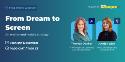 Webinar banner titled “From Dream to Screen: An end-to-end mobile strategy,” with date Monday 8 December and time 16:00 GMT / 11:00 ET; features two speaker headshots with job titles (Sr Manager of Learning & Development and Head of Design & Development); “As seen at Docebo Inspire 25.”