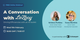 Webinar banner titled “A Conversation with La-Z-Boy: Driving Efficiencies with an AI toolkit,” showing the date Wednesday 11 February, time 16:00 GMT / 11:00 ET, and two speaker headshots: Kristen Perkins, Senior Global Talent Development Manager, and Tessa Bierlein, Senior Talent Development Specialist. Includes note: “In partnership with Colossyan.”