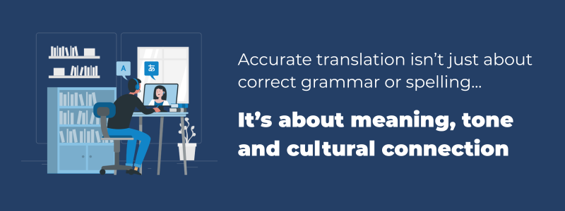 Illustration of a professional working at a desk with on-screen translation icons and text about accurate translation focusing on meaning, tone and cultural connection.