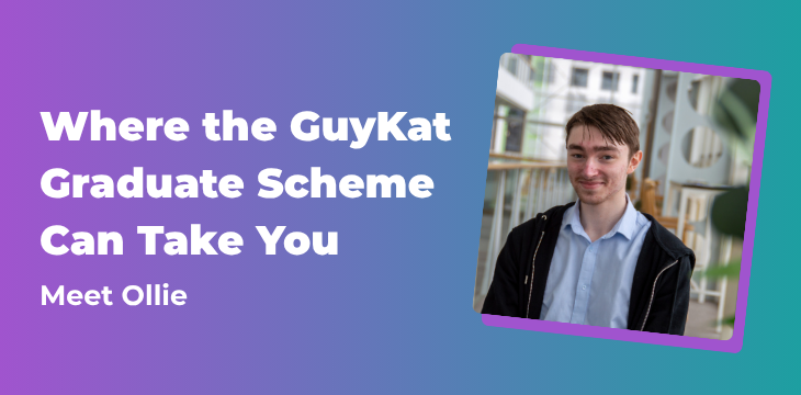 GuyKat Graduate Scheme blog banner featuring graduate Ollie and the title